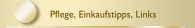 Pflege, Einkaufstipps, Links